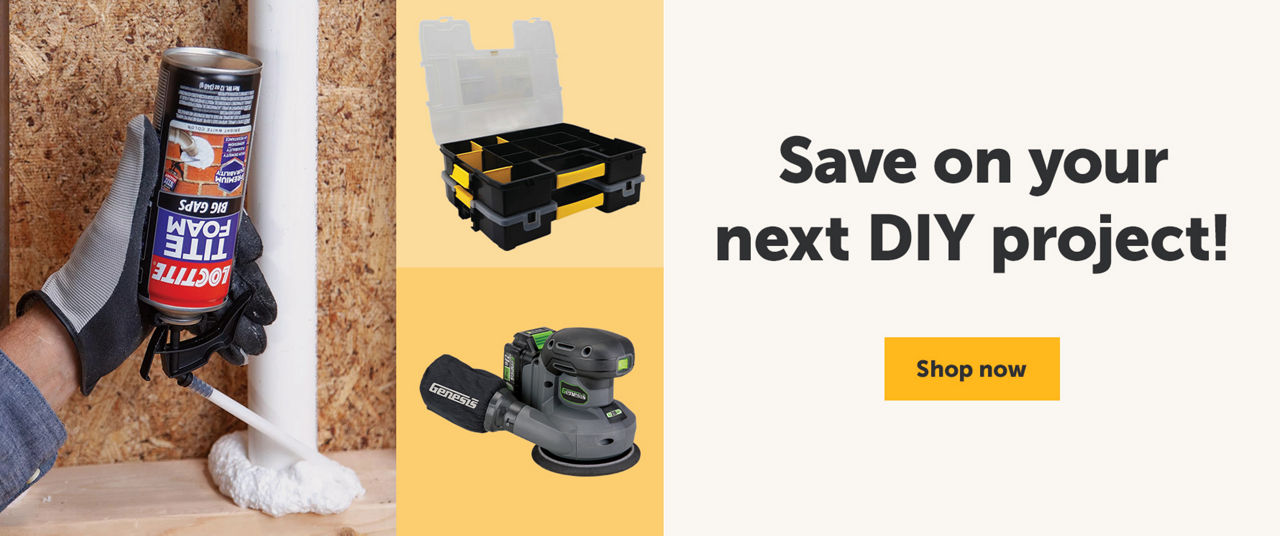 Save on your next DIY project!