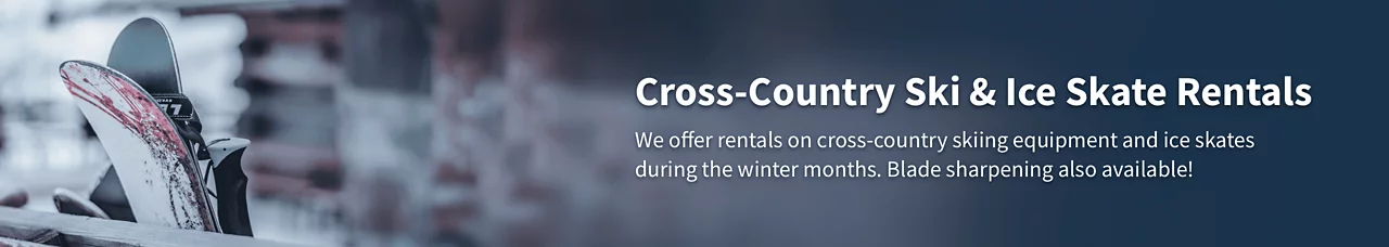 Cross-Country Ski & Ice Skate Rentals