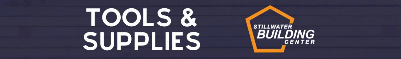 Tools & Supplies StillWater Building center