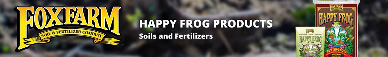 Fox Farm Happy Frog Soils and Fertilizers