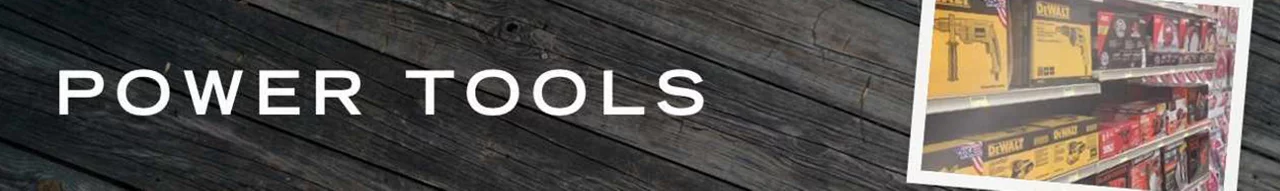 Power Tools