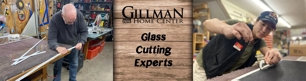 Gillman Glass Cutting Experts