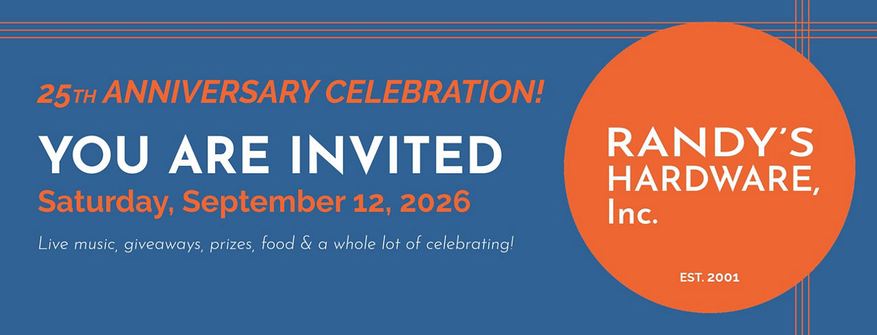 You're invited to Randy's Hardware 25th Anniversary Celebration