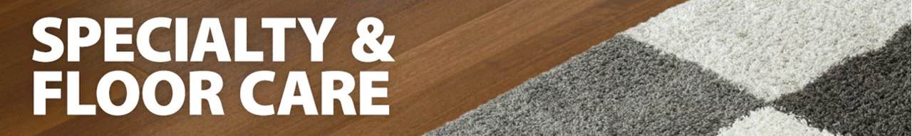 Specialty & Floor Care