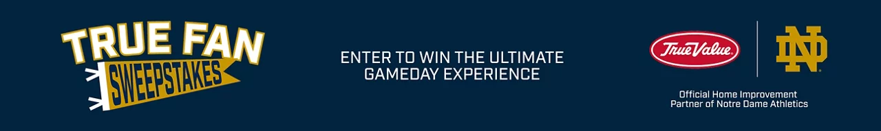 True Value x Notre Dame True Fan Sweepstakes