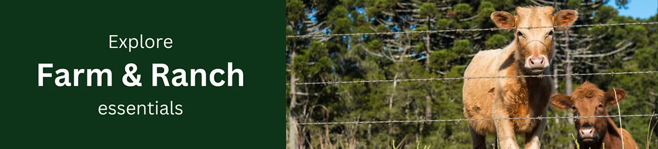 Explore Farm and Ranch Essentials