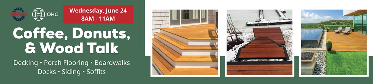Coffee, Donuts, & Wood Talk. Decking, Porch Flooring, Boardwalks, Docks, Siding, Soffits.Wednesday, June 24. 8am-11am. Craftwood Lumber & Hardware and OHC.
