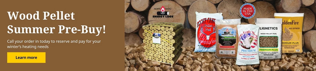 Wood pellet summer pre-buy! Call your order in today to reserve and pay for your winter’s heating needs. Learn more.