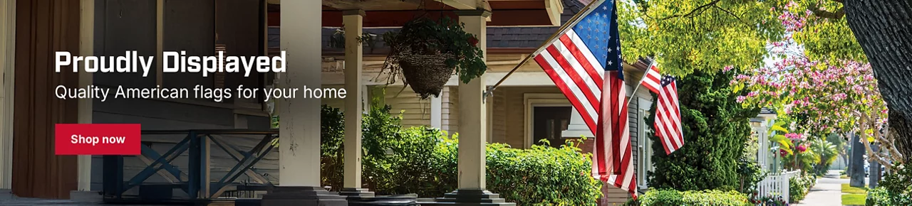 Proudly Displayed — Quality American flags for your home. Shop now