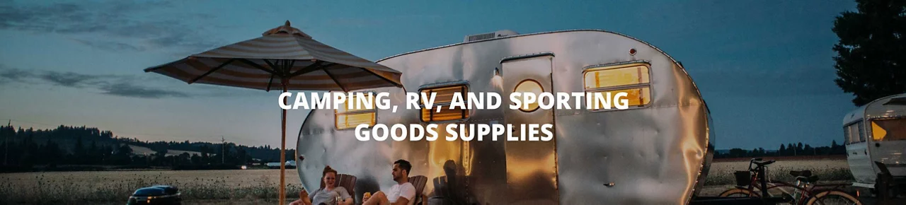 Camping, RV, and Sporting Goods Supplies