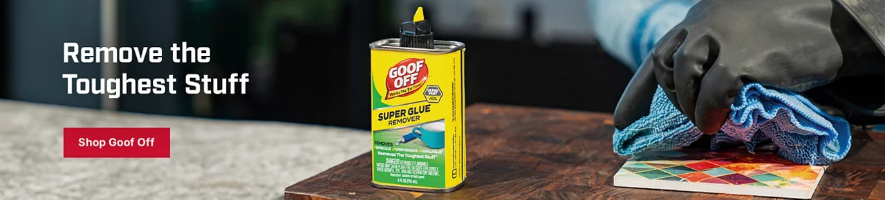 Remove the Toughest Stuff. Shop Goof Off