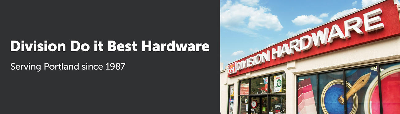 Text left "Division Do it Best Hardware - Serving Portland since 1987"  - Image Right - Store front of Divsion Hardware 