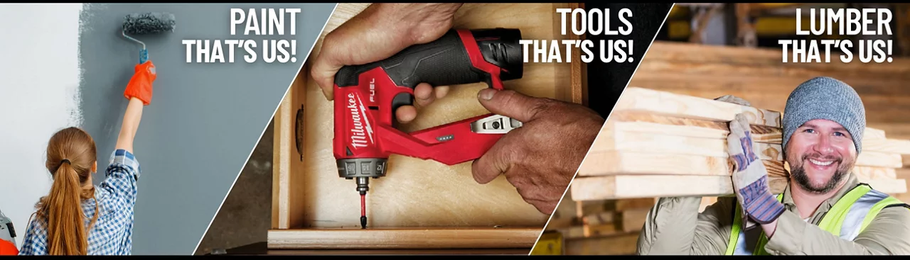 This is Us Banner - we carry paint, lumber, tools, and more!