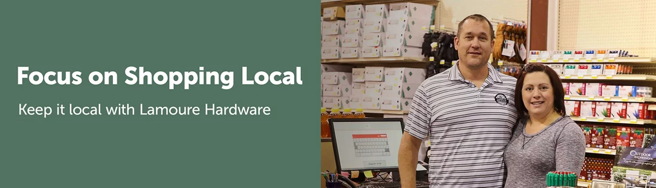 Text on the left, Focus on Shopping Local. Keep it local with Lamoure Hardware - Image right, Owners of Lamoure Hardware inside the store