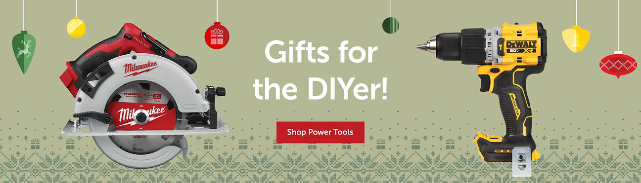Text center, "Gifts for the DIYer" Shop Power tools button - product images on both the left and right side of a Milwaukee circular saw and a DEWALT Drill