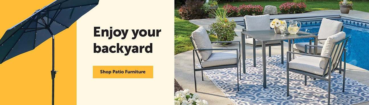 Enjoy your backyard. Shop patio furniture.  