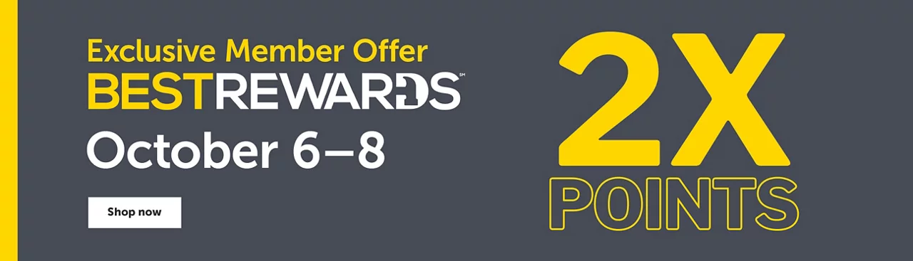 Exclusive Member Offer Best Rewards - October 6–8 - 2X Points - Shop now