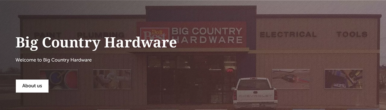 Big Country Hardware Welcome to big country hardware.