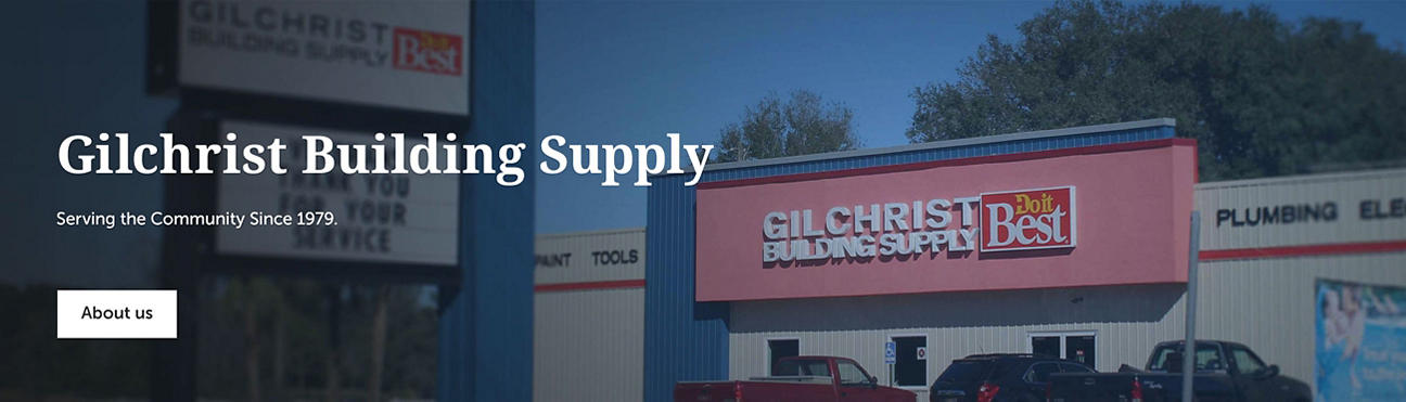 Gilchrist Building Supply Serving The Community Since 1979.