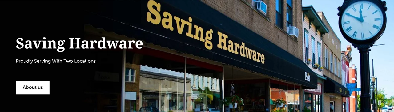 Saving hardware proudly serving with two locations