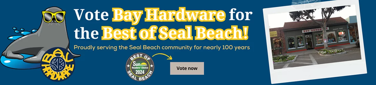 Vote Bay Hardware for the Best of Seal Beach