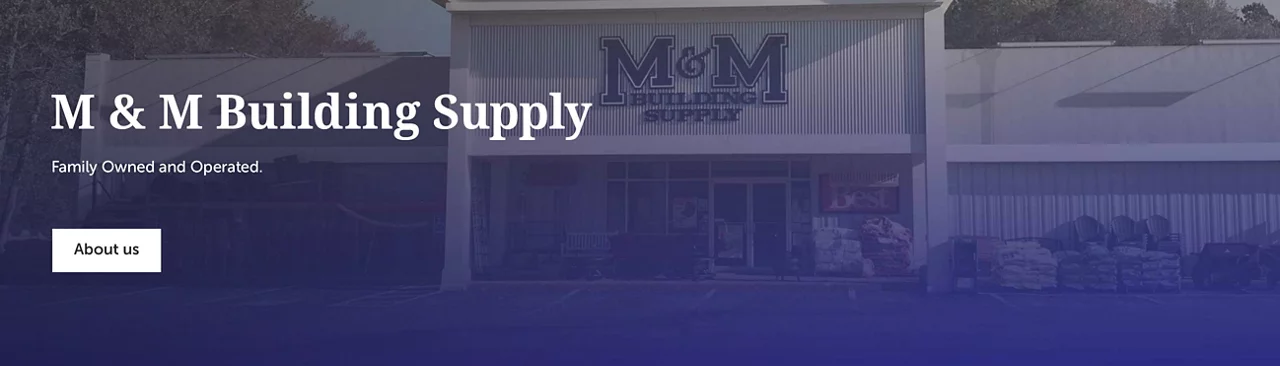 M & M Building Supply - FAMILY OWNED AND OPERATED.