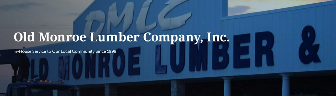 Old Monroe Lumber Company, Inc. In-House Service To Our Local Community Since 1999.