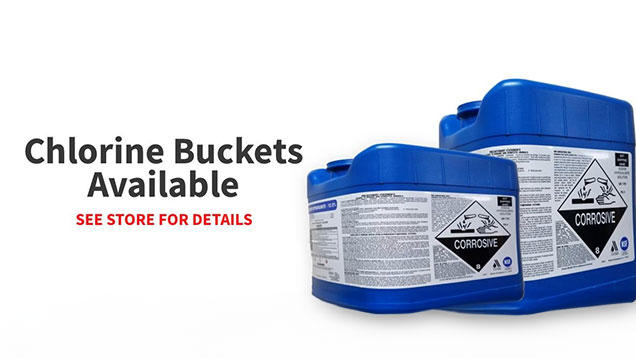 Chlorine buckets available see store for details
