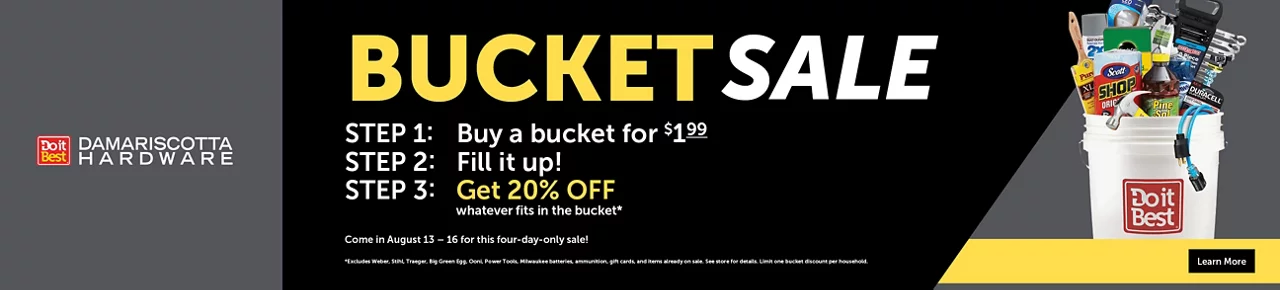 Bucket Sale Aug. 13-16th