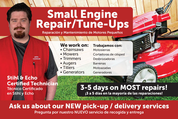 Small Engine Repair / Tune-Ups. Reparación y Mantenimiento de Motores Pequeños. 3-5 days on MOST repairs. 3 a 5 días en la mayoría de las reparaciones! Ask us about our NEW Pick-up/Delivery Services. Pregunta por nuestro NUEVO servicio de recogida y entrega. Contact us. Contactenos.