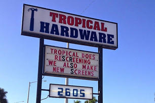 Tropical Hardware