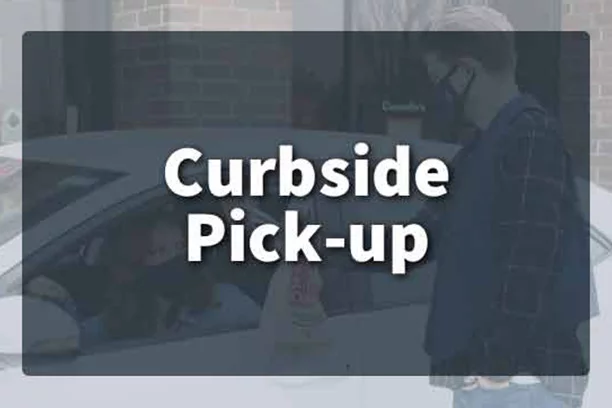 Customer Services - Curbside Pickup