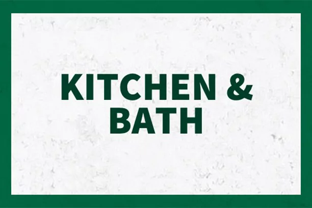 Kitchen & Bath