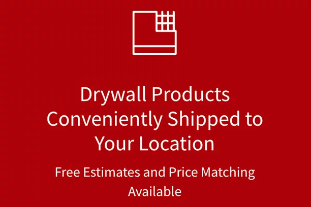 Icon of drywall with text that says,"Drywall Products Conveniently Shipped to Your Location. Free Estimates and Price Matching Available."
