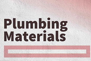 Plumbing Materials