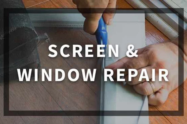Screen & Window Repair