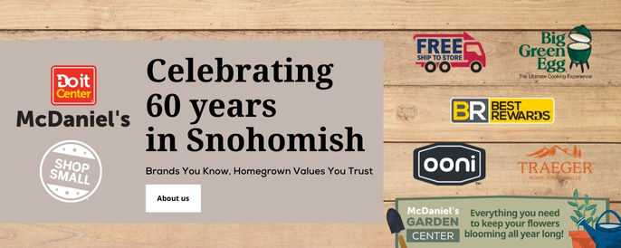 McDaniel's Celebrating 60 years in Snohomish Brands you know, homegrown values you trust