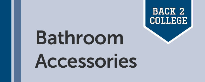 Back 2 College - Bathroom Accessories