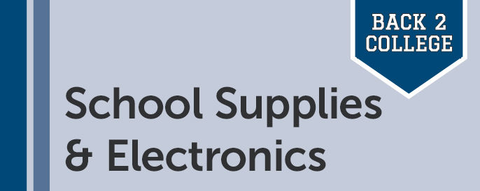 Back 2 College - School Supplies & Electronics