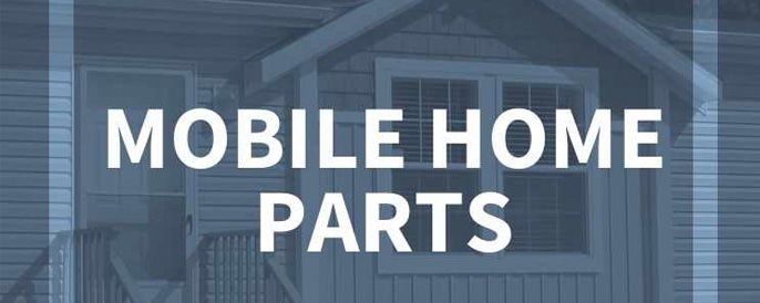 More info about mobile home parts