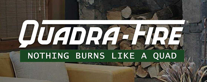QUADRA-FIRE - Nothing Burns Like a Quad