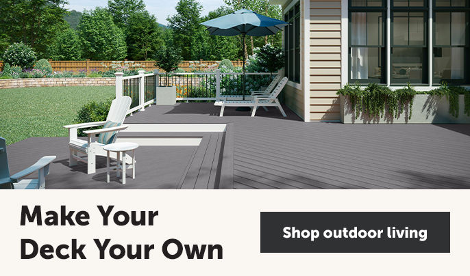 Make Your Deck Your Own - Find everything you need to create a space you'll love. - Shop outdoor living