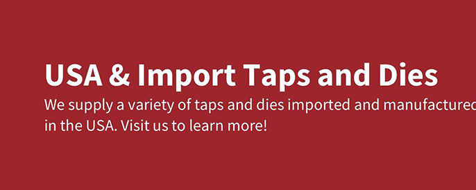 USA & Import Taps and Dies