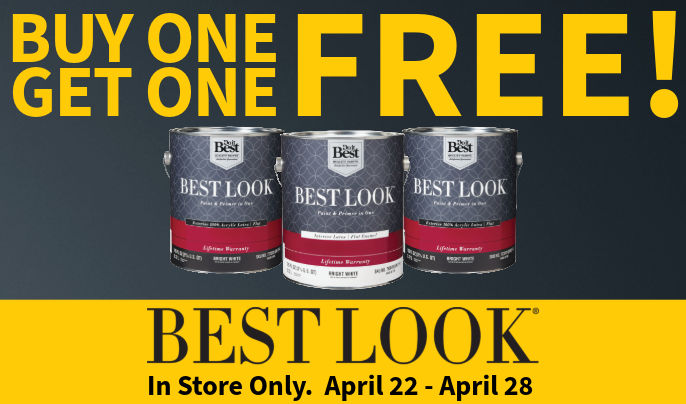 Buy One Get One Free Best Look Paints Available April 22 through April 28 2024