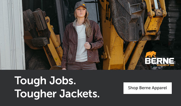 Text right - "Tough Jobs. Tougher Jackets" Shop Berne Apparel. A lifestyle image of a woman wearing a brown Berne jacket and gray Berne hat standing in front of a yellow and black excavator
