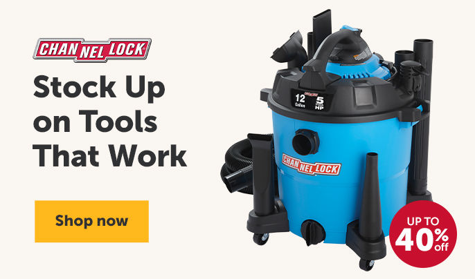 Channellock - Stock up on tools that work - Shop now - Up to 40% off
