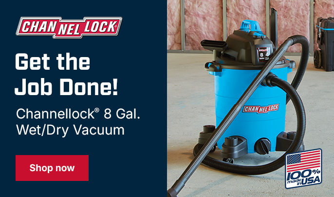 Get the Job Done! Channellock 8 Gal. Wet/Dry Vacuum — Shop now