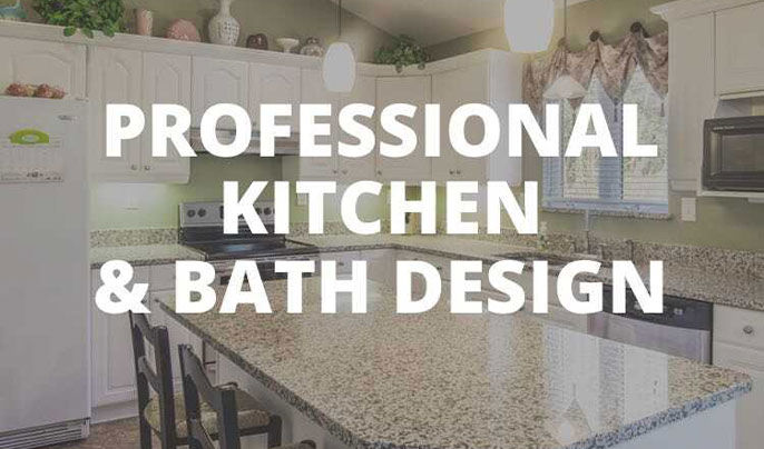 Professional Kitchen & Bath Design