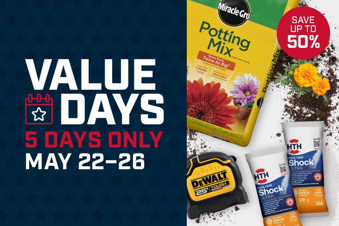 Value Days – 5 Days Only, May 22-26