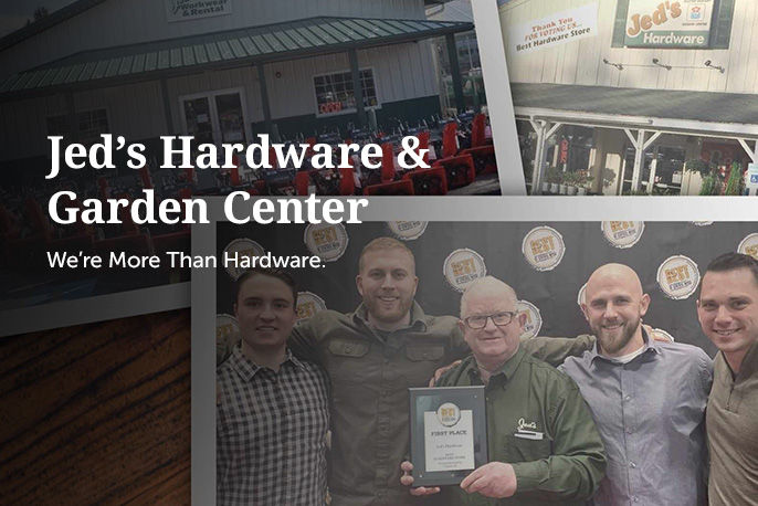 Jed’s Hardware & Garden Center - Were More Than Hardware.